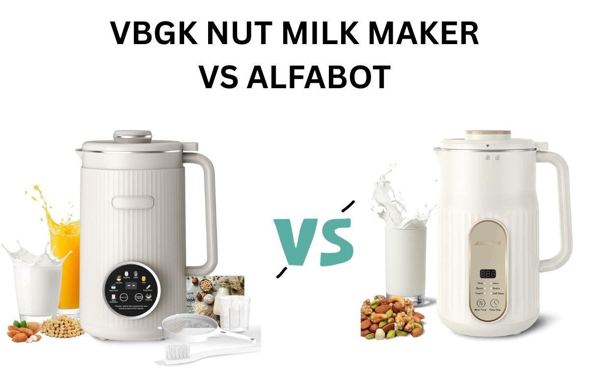 VBGK Nut Milk Maker vs AlfaBot: Which Plant-Based Milk Machine is Right for You?